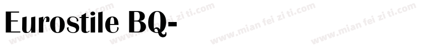 Eurostile BQ字体转换
